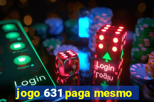 jogo 631 paga mesmo